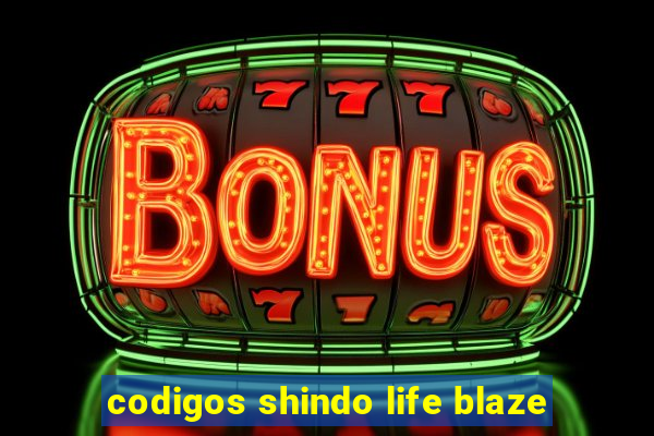 codigos shindo life blaze